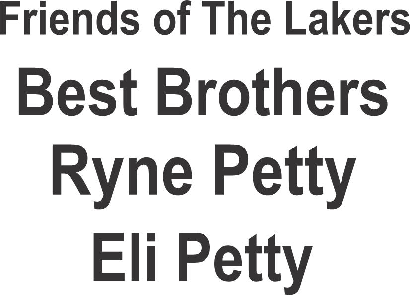 Friends of The Lakers Ryne and Eli Petty